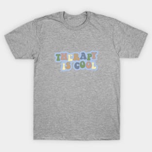 Therapy is Cool Earth Tones T-Shirt